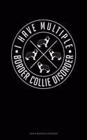 I Have Multiple Border Collie Disorder: Gas & Mileage Log Book(1013 Gas & Mileage Log Book)