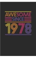 Awesome Since 1978: Dotted Bullet Notebook - Birthday Gift or Anniversary Gift Idea
