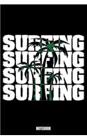 Surfing Surfing Surfing Surfing Notebook