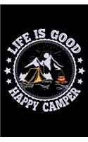 Life is good happy camper: Hiking Log book Journal To Write In, Keep Track Of Your Hikes, Trail Log Book, Hiking shoes, Hiking Journal, Hiking Log Book, Hiking Gifts, 6" x 9" 