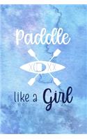 Paddle Like A Girl