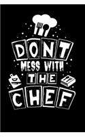 Don't Mess With The Chef