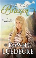 Big Sky Brazen: Second Edition