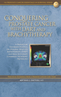 Conquering Prostate Cancer with DART and Brachytherapy