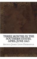 Three Months in the Southern States, April-June 1863