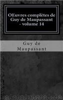 OEuvres complètes de Guy de Maupassant - volume 14