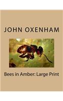 Bees in Amber: Large Print