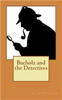 Bucholz and the Detectives