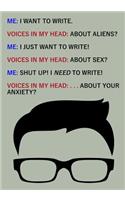 Me: I Want to Write. Voices in My Head: About Aliens?