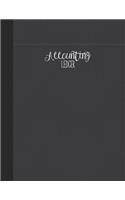Accounting Ledger: Simple Cash Book Accounts Bookkeeping Journal for Small Business - Log, Track, & Record Expenses & Income