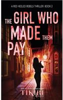 Girl Who Made Them Pay: A gripping, award-winning, crime thriller