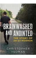 Brainwashed and Anointed