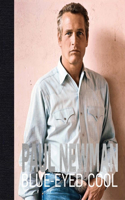 Paul Newman: Blue-Eyed Cool(Legends)