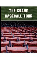 The Grand Baseball Tour