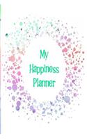 My Happiness Planner: The Perfect Planner Keep Track of Your Positive Mindset and Work Towards a Happier Lifestyle with a Rainbow Star Splash Design