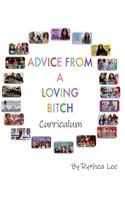 Advice from a Loving Bitch Curriculum
