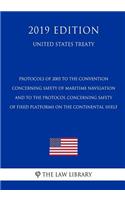 Protocols of 2005 to the Convention Concerning Safety of Maritime Navigation and to the Protocol Concerning Safety of Fixed Platforms on the Continental Shelf (United States Treaty)