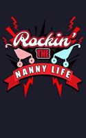 Rockin' the Nanny Life