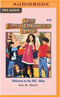 Welcome to the Bsc, Abby: (Baby-Sitters Club)