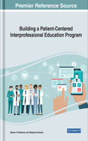 Building a Patient-Centered Interprofessional Education Program