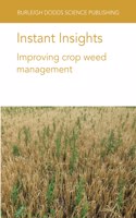 Instant Insights: Improving Crop Weed Management