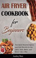Air Fryer Cookbook for Beginners