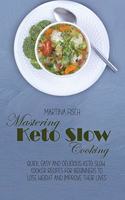 Mastering Keto Slow Cooking