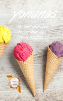 Yonanas: The Best Delicious Frozen Fruit Ice Cream Recipes