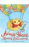 Annie Hoot and the Knitting Extravaganza