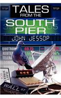 Tales from the South Pier