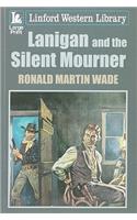 Lanigan And The Silent Mourner