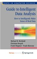 Guide to Intelligent Data Analysis: (English)