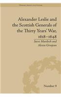 Alexander Leslie and the Scottish Generals of the Thirty Years' War, 1618–1648