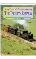 Sixty Years of Preservation on the Talyllyn Railway