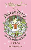 Fearne Fairy and the Dandelion Clocks - Book 8 in the Whimsy Wood Series (Paperback)