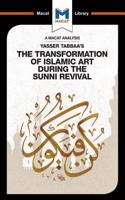 Analysis of Yasser Tabbaa's The Transformation of Islamic Art During the Sunni Revival