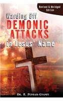 Warding Off Demonic Attacks in Jesus' Name