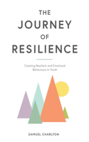The Journey of Resilience