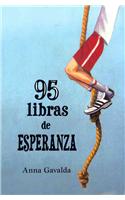 95 libras de Esperanza / 95 Pounds of Hope