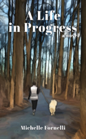 Life in Progress