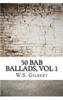 50 Bab Ballads, vol 1