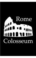 Colosseum in Rome - Lined Notebook with Black Cover: 101 Pages, Medium Ruled, 6 x 9 Journal, Soft Cover