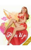 Pin Up Journal: Pin-Up Girl Artwork Notebook, Journal, Diary, Planner 8.5 x 11 Composition Book (Notebook Gifts) (Design 1)