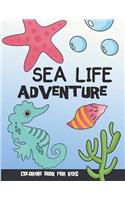 Sea Life Adventure Coloring Book for Kids