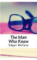 The Man Who Knew