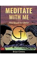 Meditate With Me