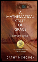 A Mathematical State of Grace Complete Series