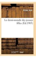 Le Demi-Monde Des Jeunes Filles
