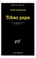 Tchao Papa