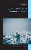 Dans le cerveau d'un préparateur mental